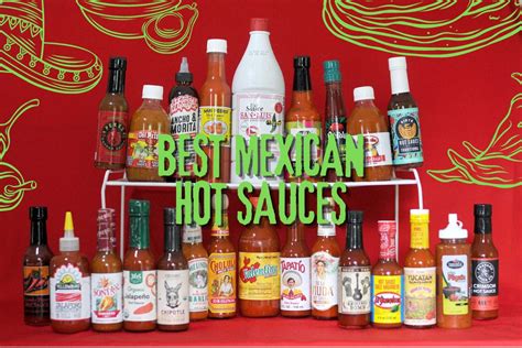 9 Best Mexican Hot Sauce Brands Ranked In 2024