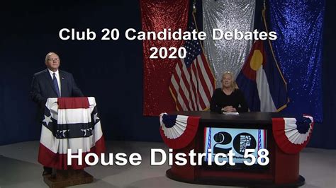 Club 20 Candidate Debates 2020 House District 58 Youtube