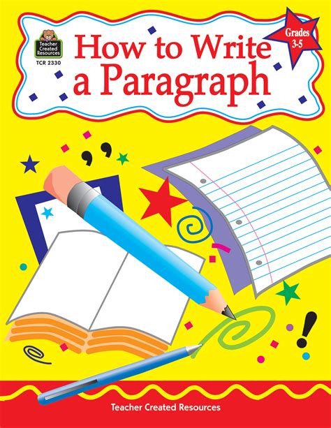 They use these three quotes to write a paragraph trying to paraphrase the quotes and produce a cohesion piece of writing. How to Write a Paragraph, Grades 3-5 - TCR2330 | Teacher ...