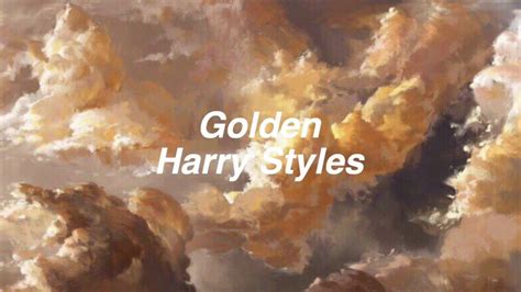 Golden lyrics golden golden golden as i open my eyes holding focus hoping take me back to the light i know you were way too bright for me i'm hopeless broken so you wait for me in the sky brown my skin just right you're so golden. Golden - Harry Styles Lyrics - YouTube
