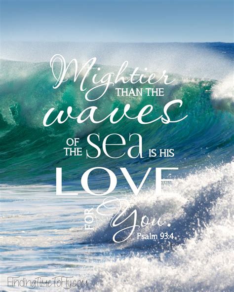 Free Printable Bible Verse Mightier Than The Waves Of