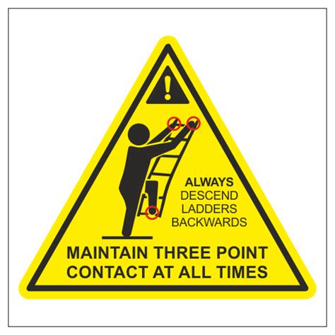Maintain Three Point Contact At All Times Ladder Safety Signs