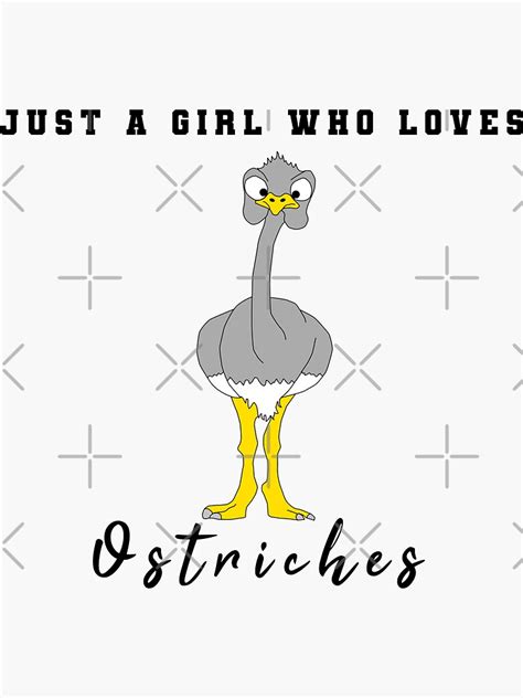 Just A Girl Who Loves Ostriches Sticker For Sale By Superdumb70