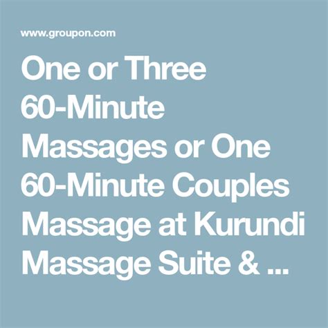 One Or Three 60 Minute Massages Or One 60 Minute Couples Massage Up To 40 Off Couples