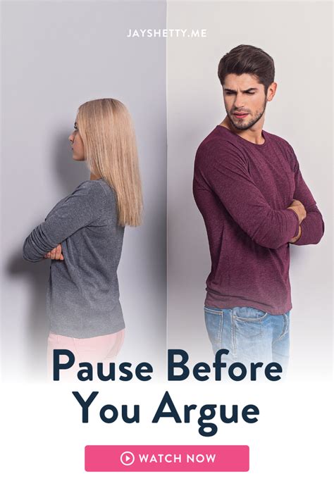 Best Relationship Tips Pause Before You Argue Quotes About Love And
