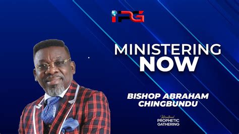 Ipg 2023 Bishop Abraham Chigbundu Day 2 Evening Service Youtube