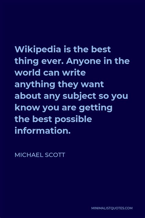 Michael Scott Quote Wikipedia Is The Best Thing Ever Anyone In The