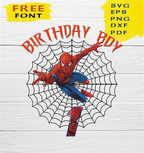 Spiderman Birthday Svg Free With Our Range Of Designs You Are Sure To