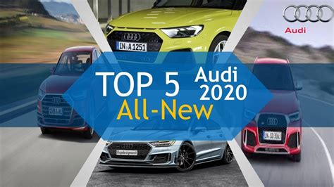 The Best 5 Audi 2020 All New Release Concept In The World Youtube