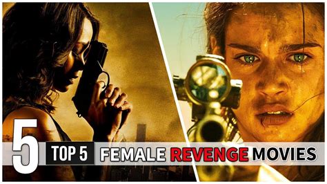 top 5 best female revenge movies youtube
