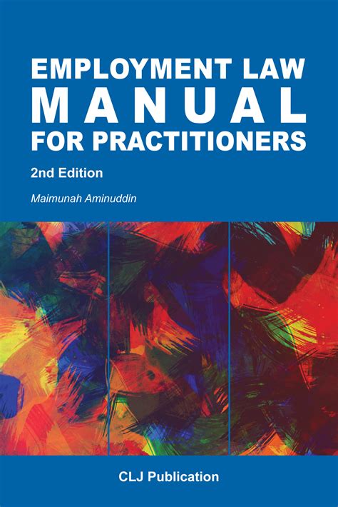 Employment Law Manual For Practitioners Current Law Journal
