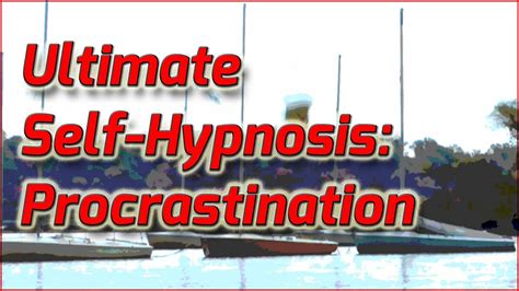 And we blame ourselves and make ourselves. Ultimate Self Hypnosis: Overcome Procrastination (with ...