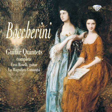 Boccherini Guitar Quintets Complete Album By Luigi Boccherini Spotify