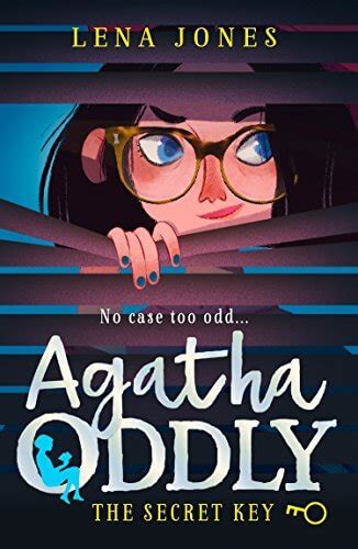 The Secret Key Agatha Oddly 1 By Lena Jones Chiltern Bookshops