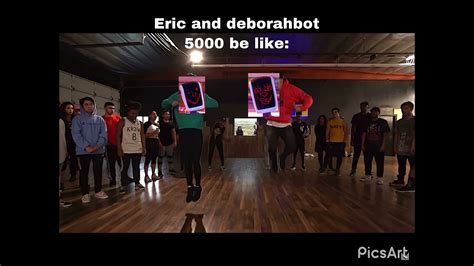 eric and deborahbot 5000 be like youtube