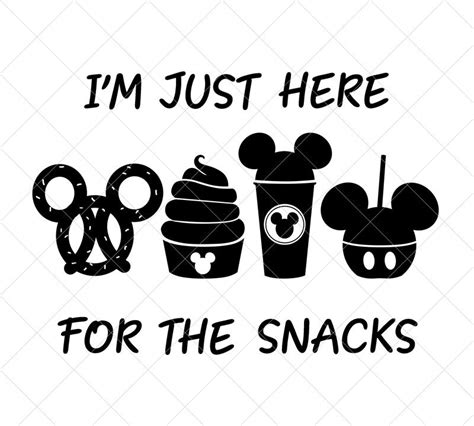 Im Just Here For The Snacks Svg Disney Snack Svg Disney Etsy