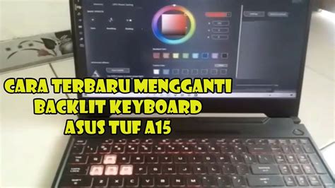 Tutorial Mengganti Warna Keyboard Di Laptop Asus A15 Youtube