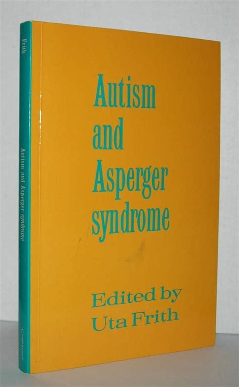Uta Frith Autism And Asperger Syndrome 1st Edition 1991 Ebay