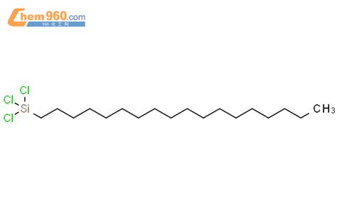112 04 9 十八烷基三氯硅烷CAS号 112 04 9 十八烷基三氯硅烷中英文名 分子式 结构式 960化工网