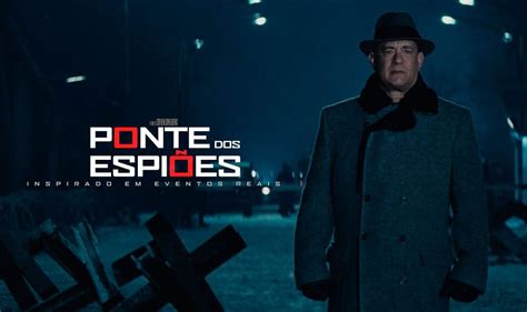 Ponte Dos Espiões é O Novo Filme De Spielberg E Tom Hanks Comunicadores