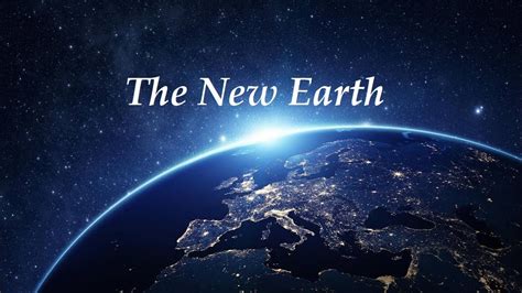 The New Earth Youtube