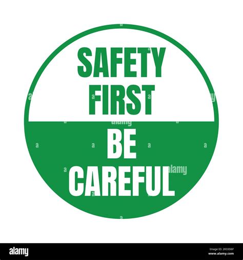 Safety First Be Careful Symbol Icon Stock Photo Alamy