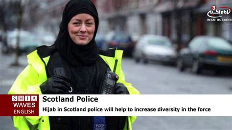 Scotland Police Add Hijab To Uniform To Attract Muslim Women Recruits