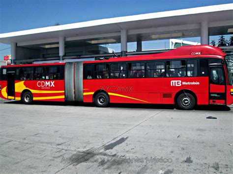 Metrobüsler, metroya benzer bir tarzda vaktinde ve zamanında duraklara erişebilen ve metroda olduğu. AYCAMX - Autobuses y Camiones México : Camiones Ciudad de ...