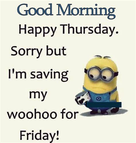 Good Morning Happy Thursday Minion Quote Pictures Photos And Images