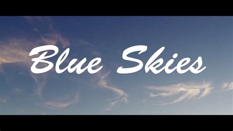 Blue Skies Youtube