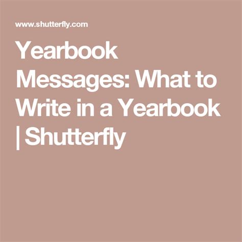 Yearbook Messages What To Write In A Yearbook Shutterfly Sympathy
