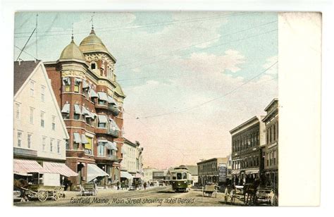 Me Fairfield Main Street Showing Hotel Gerald Ca 1905 United