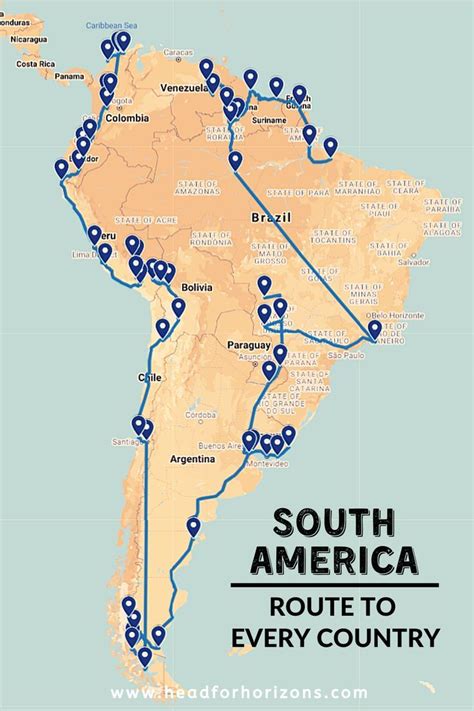 South America Route Every Country In 6 Months Head For Horizons
