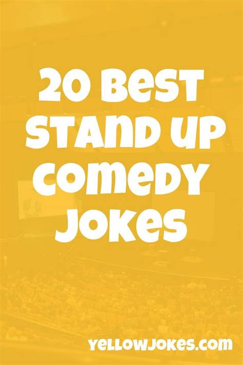 20 Best Stand Up Comedy Jokes In 2020 Stand Up Comedy Jokes Comedy