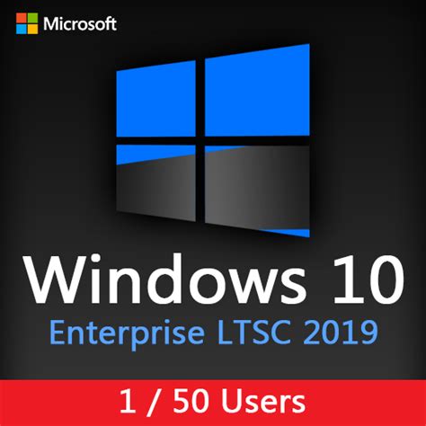 Windows 10 Enterprise Ltsc 2019 150 Users License Lifetime