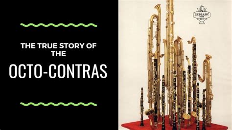 The True History Of The Octo Contra Clarinets Youtube