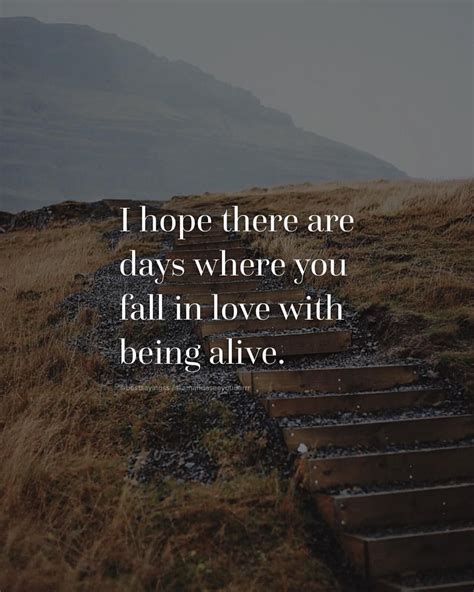Original Inspirational Quotes About Being Alive Good Quotes