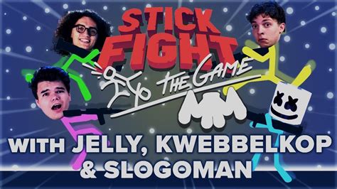 Stick Fight Battle Royale W Jelly Kwebbelkop And Slogoman Gaming With