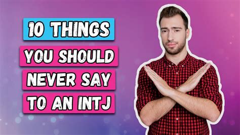 10 Things You Should Never Say To An Intj Youtube