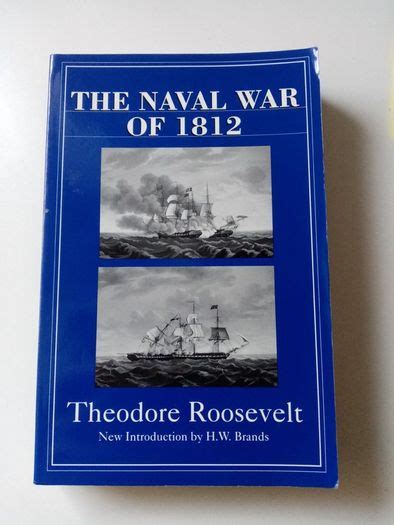 The Naval War Of 1812 Theodore Roosevelt Naval History Book Us History