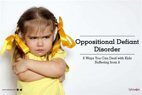 Oppositional Defiant Disorder 6 Ways You Can Deal With Kids Suffering