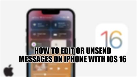 How To Edit Or Unsend Messages On Iphone With Ios 16 Technclub