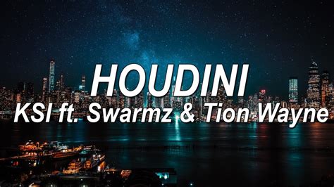 Ksi Ft Swarmz And Tion Wayne Houdini Lyrics Pinkskylyrics Youtube