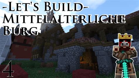 Minecraft Burg Bauen Lets Build Mittelalterliche Burg 4 Die
