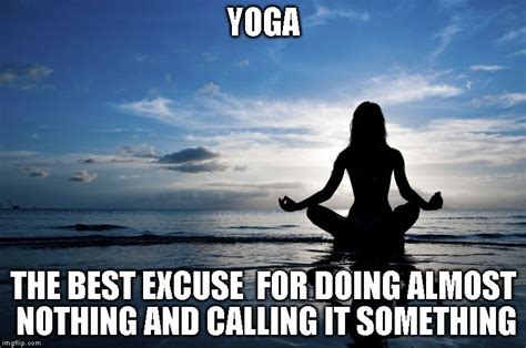Yoga Memes That Are Honestly Funny Sayingimages Yoga Playlist
