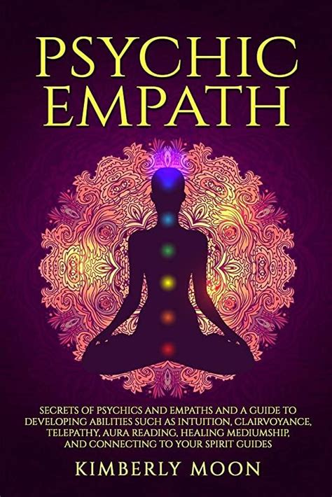 Read Book Psychic Empath Secrets Of Psychics And Empaths And A Guide