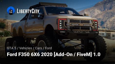 Download Ford F350 6x6 2020 Add On Fivem 10 For Gta 5