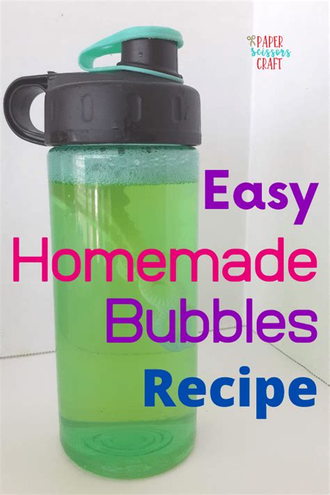 How To Make Easy Homemade Bubbles Recipe For Kids