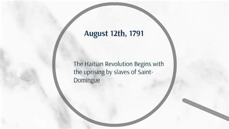 Timeline Of The Haitian Revolution By Tate Fuller