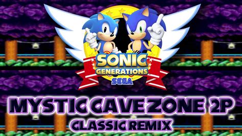 Mystic Cave 2 Player Classic Sonic Generations Remix Youtube